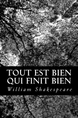 Tout est bien qui finit bien, Shakespeare, Guizot 9781480196568 Free Shipping-,
