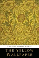 The Yellow Wallpaper - Paperback By Gilman, Charlotte Perkins - GOOD