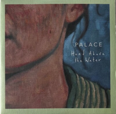 PALACE - HEAD ABOVE THE WATER - 3 TRACKS PROMOTIONAL CD SINGLE IN A CARD SLEEVE