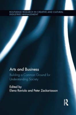 Arts and Business: Building a Common Ground for Underst -  NEW Peter Zackarias 2