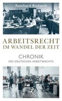 Arbeitsrecht Im Wandel Der Zeit Chronik Des Deutschen Arbeitsrechts Richardi Xi