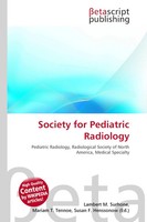 Lambert M. Surhone (U. A.) | Society For Pediatric Radiology | Taschenbuch