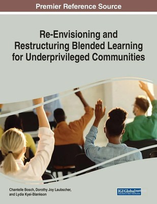 Re-Envisioning and Restructuring Blended Learning for Underprivileged...