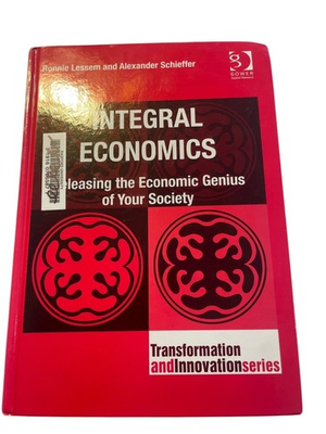 #ad Integral Economics Lessem Schieffer 2010 First Edition Gower Publisher $39.95