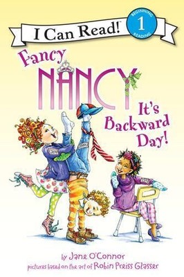 Jane O'Connor Fancy Nancy: It's Backward Day! (Taschenbuch) I Can Read Level 1