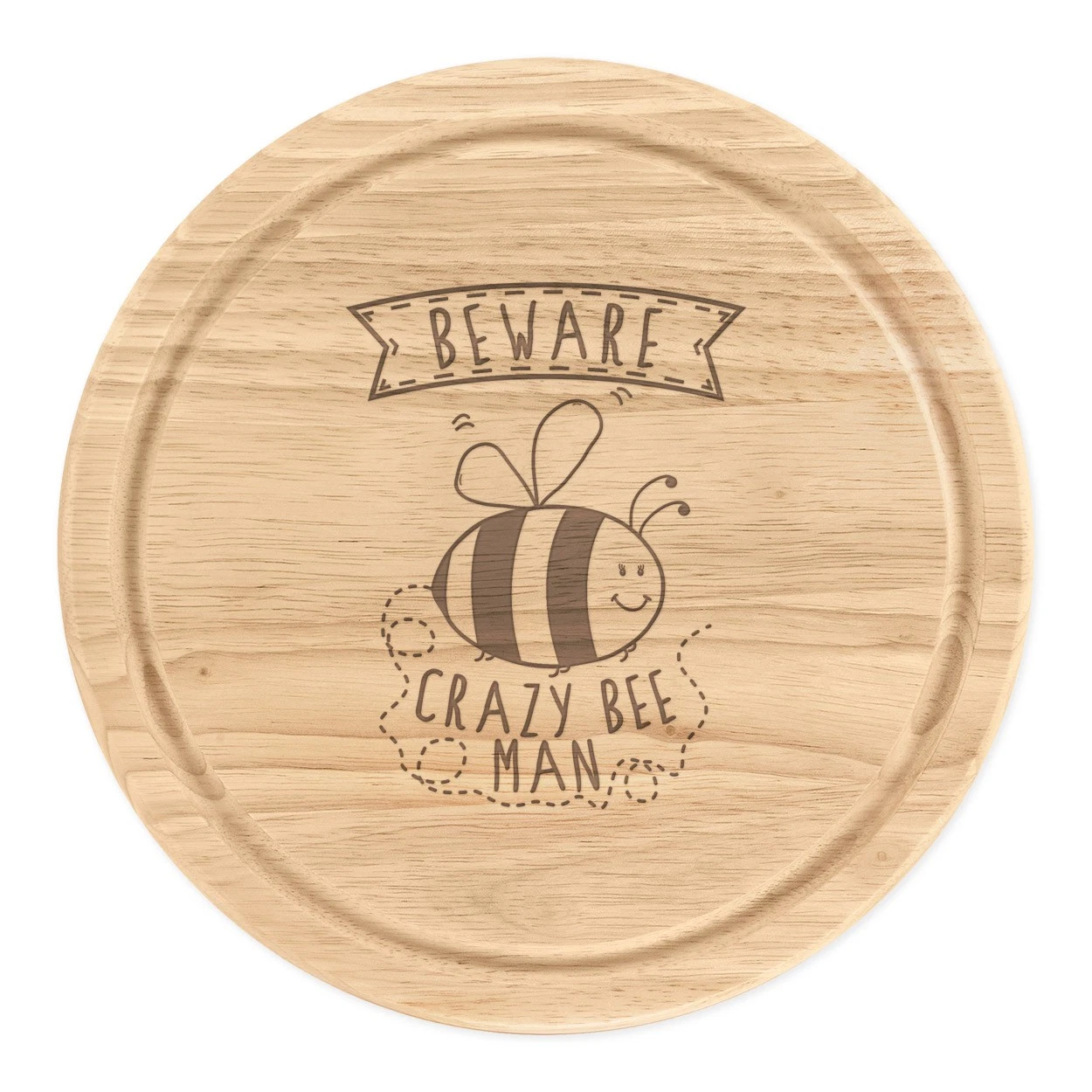 Beware Crazy Bee Man Round Chopping Cheese Board Funny Animal Cute Bumble
