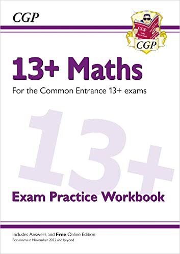 13+ Maths Exam Practice Workbook for the Common Entrance Exams (