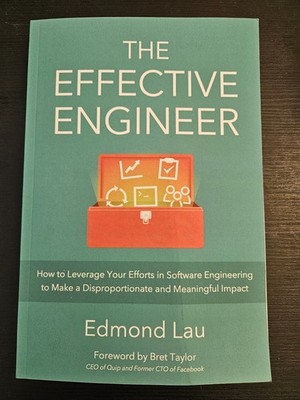 The Effective Engineer Software Engineering Computer Science Edmond Lau Book