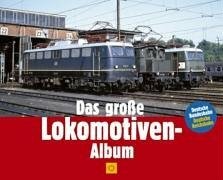 Das grosse deutsche Lokomotiven-Album (Sconto) Buch GeraNova Bruckmann