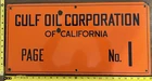 Vintage Porcelain Oil Field Sign - Gulf Oil Corp. of California Page No. 1