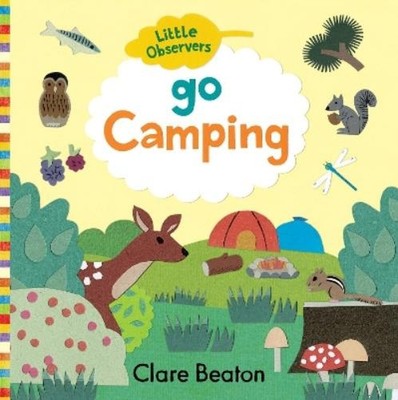 Clare Beaton Go Camping (Board Book) Little Observers (UK IMPORT)