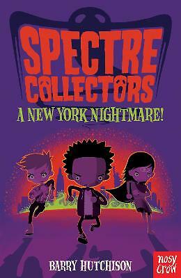 Spectre Collectors: A New York Nightmare! by Barry Hutchison (Paperback) Book