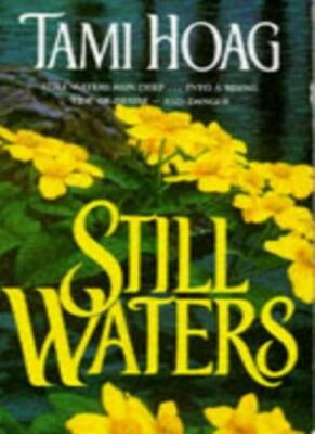Still Waters By Tami Hoag. 9781857974898
