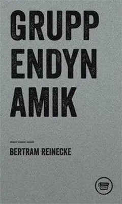 Gruppendynamik | Bertram Reinecke | Deutsch | Broschüre | 48 S. | 2013