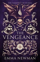 The Vengeance | Emma Newman | Taschenbuch | The Vampires Of Dumas | Englisch