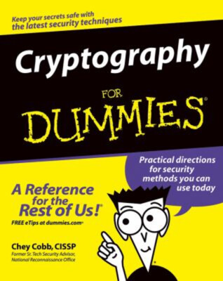 Cryptography for Dummies Paperback Chey Cobb