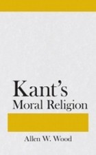 Kant's Moral Religion by Allen W. Wood (English) Paperback Book