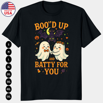 Boo'd Up and Batty T-Shirt | Cute Ghost Couple Halloween Love Funny Graphic Tee