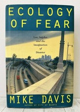 Ecology of Fear Davis Los Angeles Disaster Urban History California 1998 HC DJ