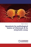 Rajesh K. Bhaskar | Apoptosis By Pathological Toxins Of Chemicals & Its...