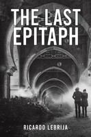 Ricardo Lebrija | The Last Epitaph | Taschenbuch | Englisch (2023)