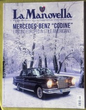 LA MANOVELLA Rivista_n.01/2021  MERCEDES BENZ "Codine" fascino europeo ... leggi
