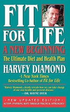 FIT FOR LIFE: A NEW BEGINNING By Harvey Diamond *Excellent Condition*