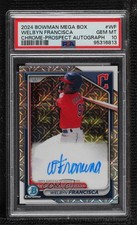 2024 Bowman Chrome Prospect Mega Box Welbyn Francisca PSA 10 GEM MT Auto r7o