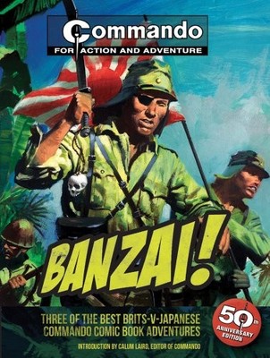 Commando Banzai! by Laird, Calum 1847328199 FREE Shipping