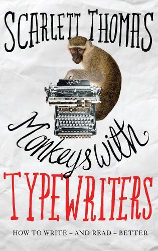 Scarlett Thomas Monkeys with Typewriters (Tascabile)