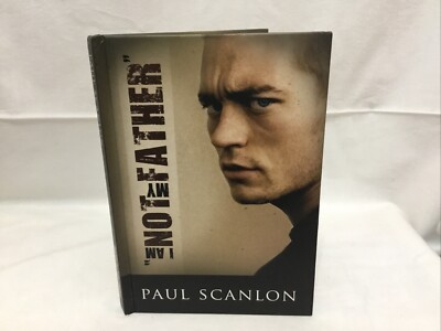 FCO.  I Am Not My Father - Paul Scanlon 2007. 1st 1st.  New. Unread. H/B.