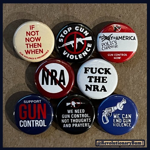 Gun Control -1", 1.5", 2.25" Buttons/Bottle Openers- 8 Pack