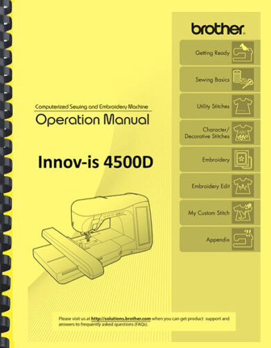 Brother Innov-is Innovis 4500D Embroidery Sewing Machine OPERATION MANUAL