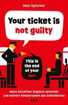 Your ticket is not guilty. This is the end of your ... | Buch | Zustand sehr gut