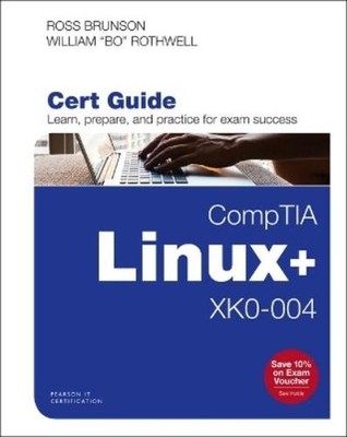 William Rothwell Ross Brun CompTIA Linux+ XK0-004 Cert Gu (Mixed Media Product)