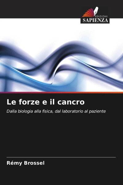 RéMy Brossel | Le Forze E Il Cancro | Taschenbuch | Italienisch (2026)-image