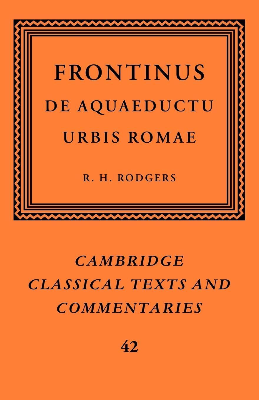 Thumbnail - Frontinus | Frontinus (u. A.) | De Aquaeductu Urbis Romae |