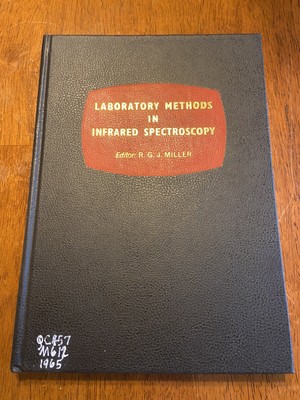 Laboratory Methods In Infrared Spectroscopy By Miller R G J Ebay