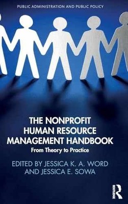The Nonprofit Human Resource Management - Hardcover, by Word Jessica; Sowa - New