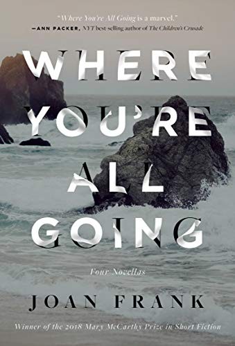 Where You're All Going (Mary McCarthy Prize in Short Fiction),Fr - Image 2