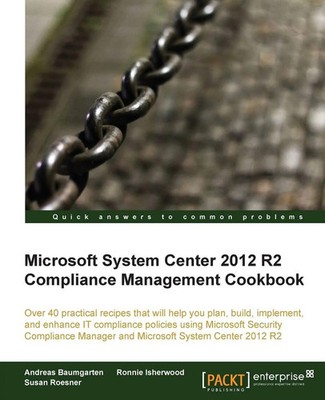 Microsoft System Center 2012 Compliance Management Cookbook Roesner (u. a.) Buch