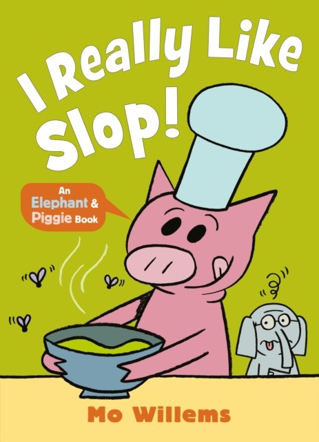 I REALLY Like Slop! by Mo Willems NEW Free UK Delivery - Image 9