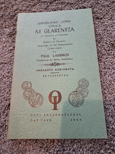 Unpublished Coins Struck at Glarentza by Paul Lambros Greece Greek