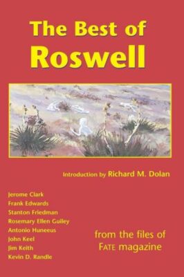 The Best Of Roswell: From The Files Of Fate Magazine