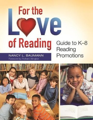 For the Love of Reading by Nancy L. Baumann, Richard Allington - 9781610691895