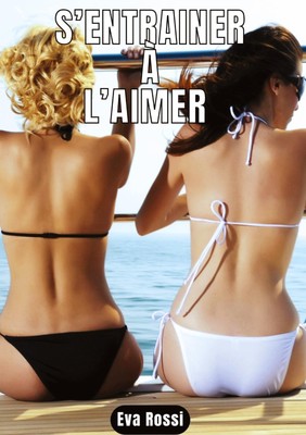 S'entrainer à l'aimer Eva Rossi