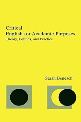 Critical English for Academic - Paperback, by Benesch Sarah - Acceptable