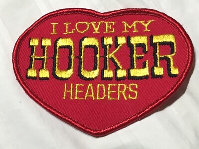 Vintage I LOVE MY HOOKER HEADERS Embroidered HEART Patch 70 s-80s Cotton NOS New
