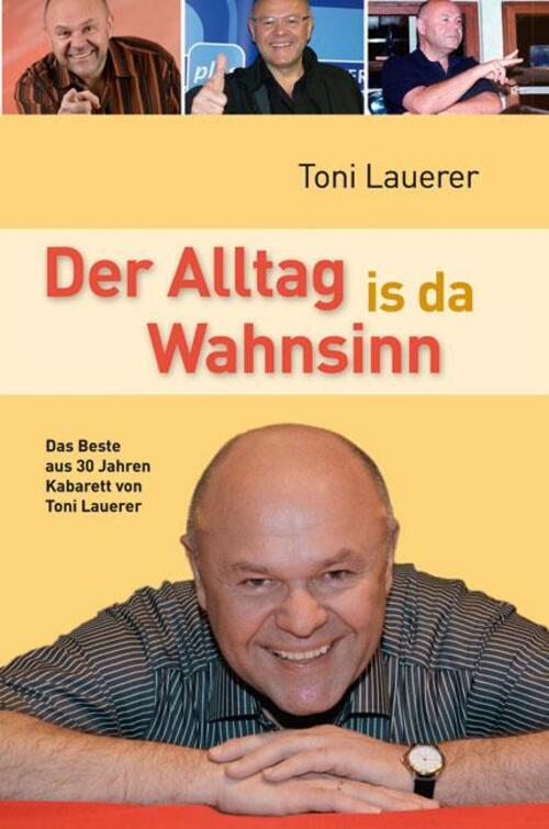 Thumbnail - Toni Lauerer | Der Alltag Is Da Wahnsinn | Buch | Deutsch (2016) | 160
