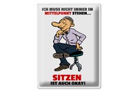 Blechschild Spruch 30X40 Cm Muss Nicht Im Mittelpunkt Stehen Deko Schild